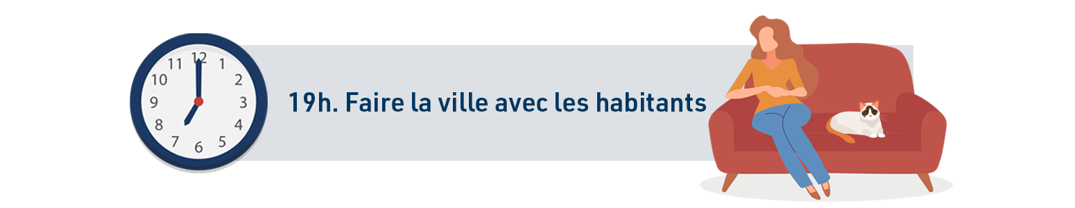 19h. Faire la ville avec les habitants