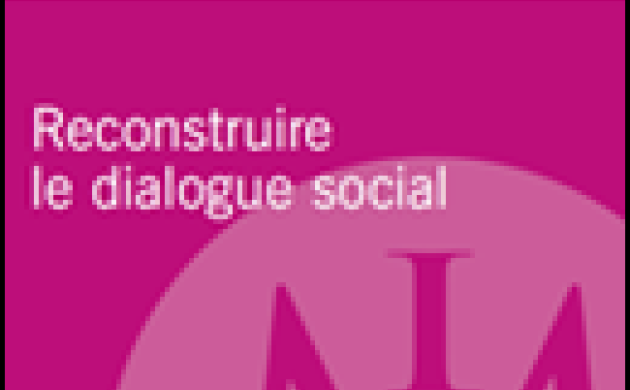 Reconstruire le dialogue social - Nouvelle publication