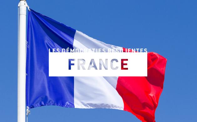 [Démocraties résilientes] France - entre dégagisme et rejet du populisme