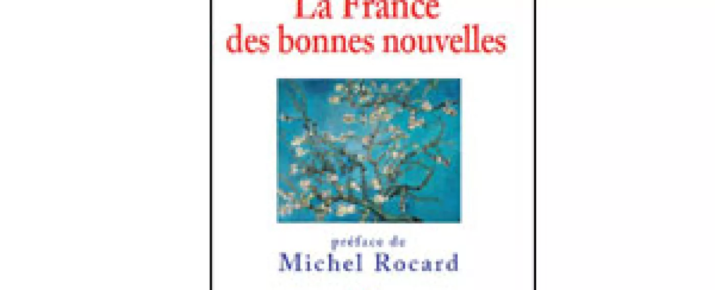 ''La France des Bonnes Nouvelles'', nouvel ouvrage de Michel Godet