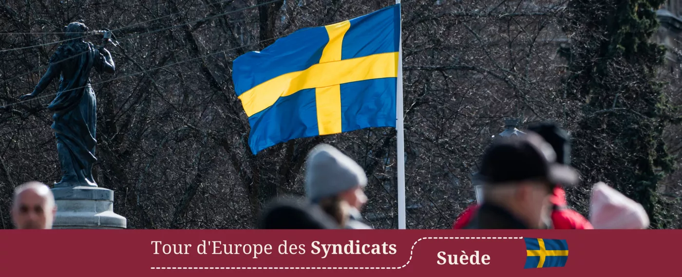 Le syndicalisme en France et en Suède : deux modèles contrastés