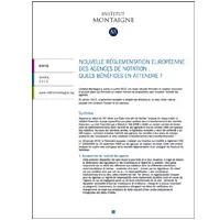 Nouvelle réglementation européenne des agences de notation : quels bénéfices en attendre? - Dernière publication