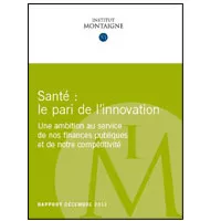 Nouveau rapport - Santé : faire le pari de l’innovation