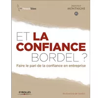 Et la confiance bordel ? - Ouvrage à paraître