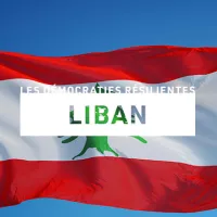[Démocraties résilientes] Liban – quel avenir pour la démocratie de consensus ?