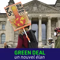 Green Deal, un nouvel élan - "Fin du monde, fin du mois, même combat" ? 