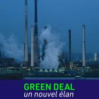 Green Deal, un nouvel élan - Pour une nouvelle politique industrielle verte en Europe