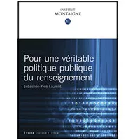 Nouvelle étude : Pour une véritable politique publique du renseignement