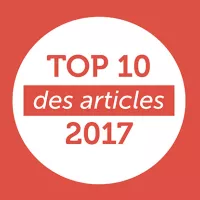 Les 10 articles qui vous ont marqués en 2017