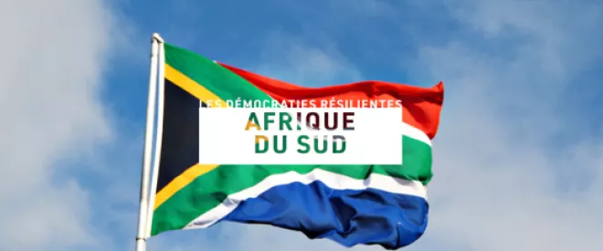 [Démocraties résilientes] Afrique du Sud – démocratie à l'épreuve du temps
