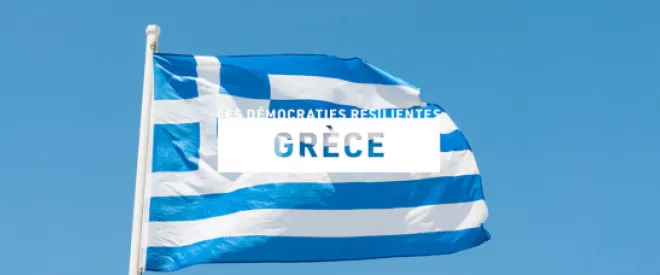 [Démocraties résilientes] Grèce – entre populisme et autoritarisme