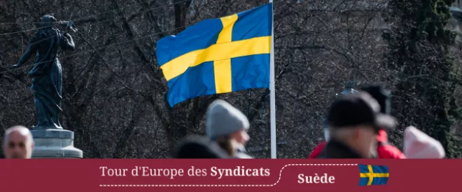 Le syndicalisme en France et en Suède : deux modèles contrastés