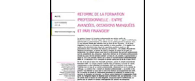 Réforme de la formation professionnelle : entre avancées, occasions manquées et pari financier - Nouvelle note