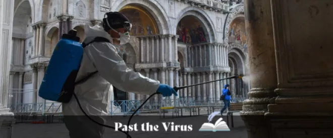 Past the Virus - Containing Pandemics Throughout History 