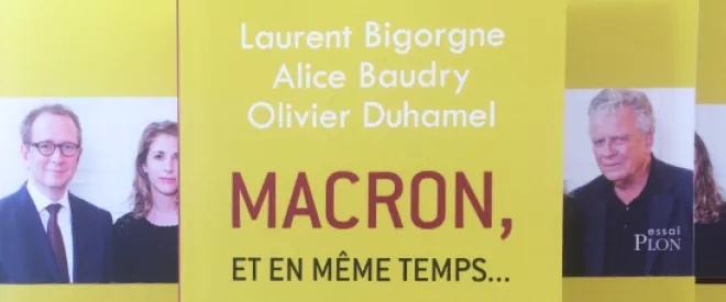 "Macron, et en même temps..." Trois questions à Alice Baudry, Laurent Bigorgne et Olivier Duhamel