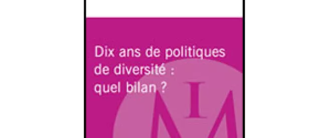 Dix ans de politiques de diversité : quel bilan ? Nouveau rapport