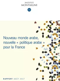 <p><strong>Nouveau monde arabe</strong>,<br />
nouvelle "politique arabe"<br />
pour la France</p>
